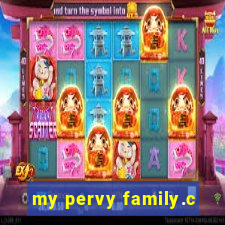 my pervy family.c